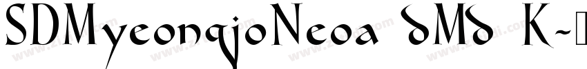 SDMyeongjoNeoa dMd K字体转换